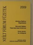 Almássy Bettina - Nyílt Fórum Füzetek 2009 [antikvár]