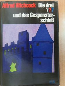 Alfred Hitchcock - Die drei ??? und das Gespensterschloß [antikvár]