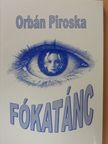 Orbán Piroska - Fókatánc (dedikált példány) [antikvár]