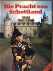 Die Pracht von Schottland [antikvár]
