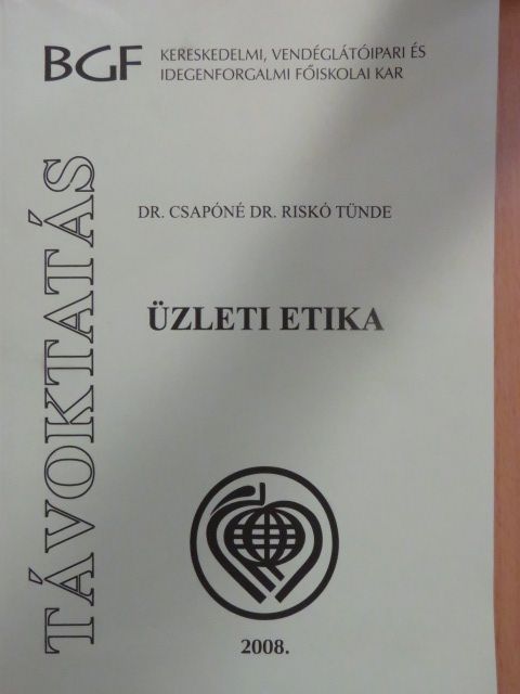 Dr. Csapóné Dr. Riskó Tünde - Üzleti etika [antikvár]