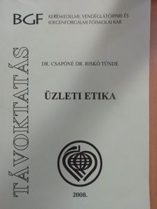Dr. Csapóné Dr. Riskó Tünde - Üzleti etika [antikvár]