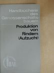 H. -J. Schwark - Produktion von Rindern [antikvár]