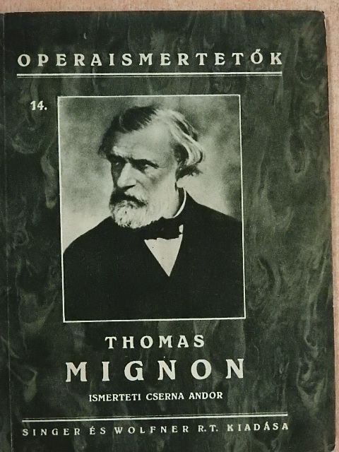Ambroise Thomas - Thomas: Mignon [antikvár]