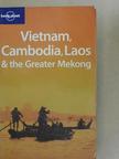 Andrew Burke - Vietnam, Cambodia, Laos & the Greater Mekong [antikvár]