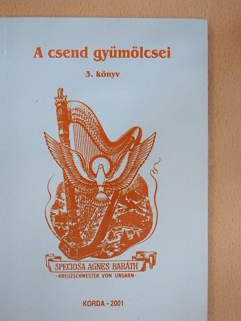 Baráth Ágnes M. Speciosa - A csend gyümölcsei 3. [antikvár]