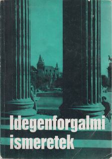 Dr. Győriványi Sándor, Pálmai István - Idegenforgalmi ismeretek [antikvár]