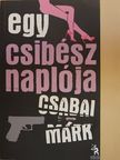 Csabai Márk - Egy csibész naplója [antikvár]