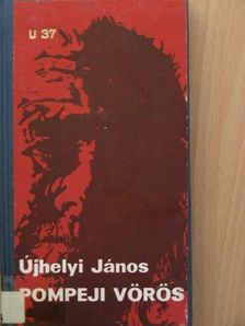 Újhelyi János - Pompeji vörös [antikvár]