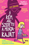 Pamela Butchart - A kém, aki szerette a menzakaját