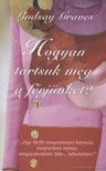 GRAVES, LINDSAY - Hogyan tartsuk meg a férjünket? [antikvár]