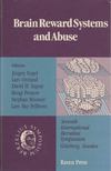 Jörgen Engel, Lars Oreland, David H. Ingvar, Bengt Pernow, Stephan Rössner, Lars Ake Pellborn - Brain Reward Systems and Abuse [antikvár]
