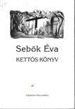SEBŐK ÉVA - kettős könyv [antikvár]