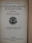 Anatole France - A felszarvazott aggastyán/Fehér havon/Kékszakáll hét felesége/Mesék/Firenzei éjszakák/Ruha teszi az embert [antikvár]