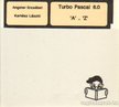 Angster Erzsébet, Kertész László - Turbo Pascal 6.0 A-Z [antikvár]