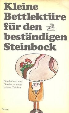 STEINER, KATHARINA - Kleine Bettlektüre für den beständigen Steinbock [antikvár]