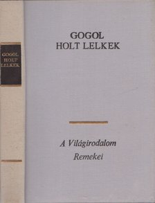 Gogol, Nyikolaj Vaszilijevics - Holt lelkek [antikvár]