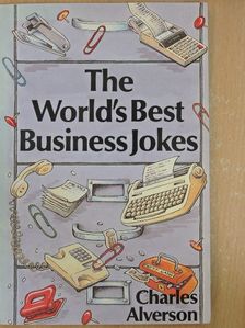 Charles Alverson - The World's Best Business Jokes [antikvár]
