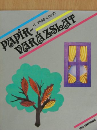 H. Vass Ildikó - Papírvarázslat [antikvár]