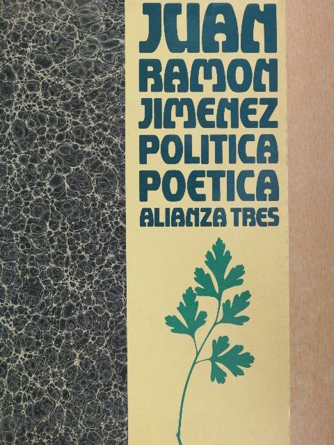 Juan Ramón Jiménez - Política poética [antikvár]