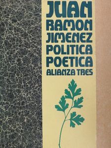 Juan Ramón Jiménez - Política poética [antikvár]