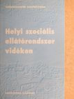 Bódi Ferenc - Helyi szociális ellátórendszer vidéken [antikvár]