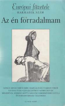 Földes Anna, Mihályi Gábor - Az én forradalmam (dedikált) [antikvár]