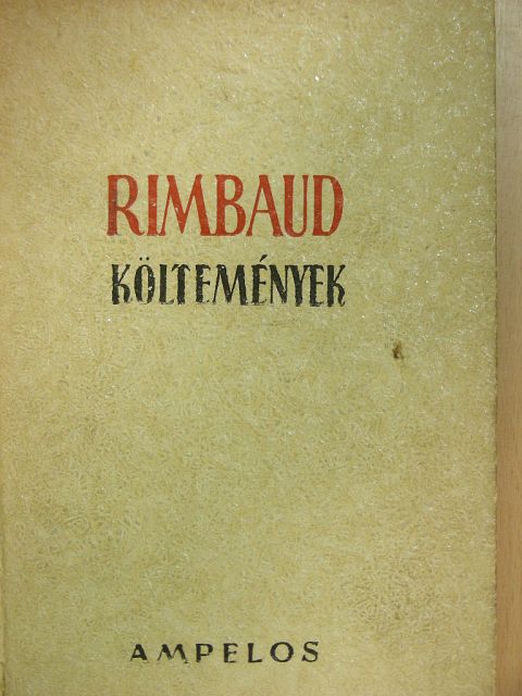 Arthur Rimbaud - Költemények [antikvár]