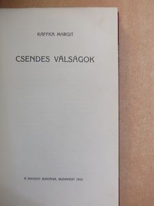 Kaffka Margit - Csendes válságok [antikvár]