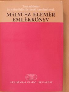 Bélay Vilmos - Mályusz Elemér emlékkönyv [antikvár]