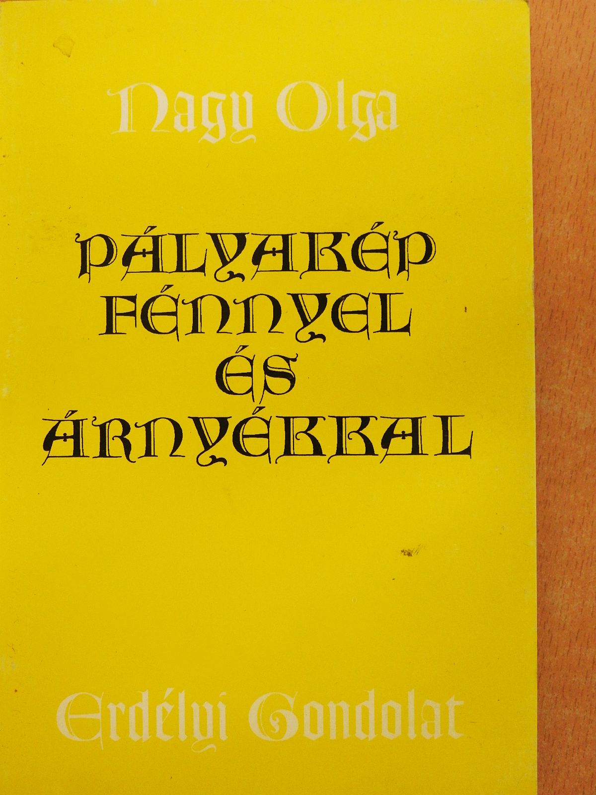Nagy Olga - Pályakép fénnyel és árnyékkal (dedikált példány) [antikvár]