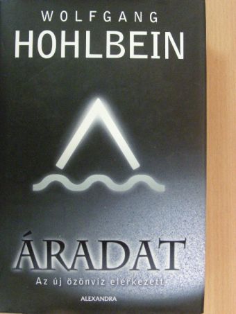 Wolfgang Hohlbein - Áradat [antikvár]