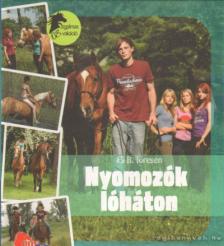 Toresen, Eli B. - Nyomozók lóháton [antikvár]
