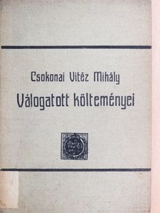 Csokonai Vitéz Mihály - Csokonai Vitéz Mihály válogatott költeményei [antikvár]