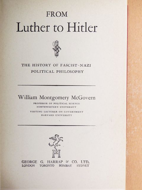 William Montgomery McGovern - From Luther to Hitler [antikvár]