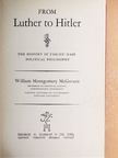 William Montgomery McGovern - From Luther to Hitler [antikvár]