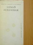 Bertók László - Lengő fényhidak [antikvár]