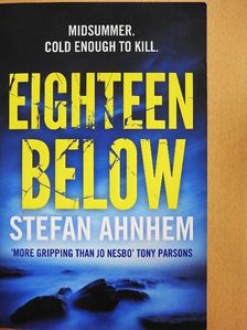 Stefan Ahnhem - Eighteen below [antikvár]