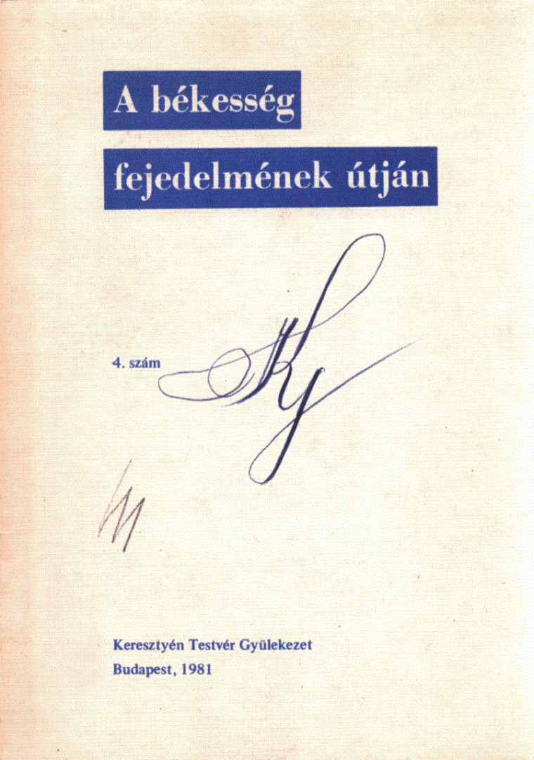 Pócsy Ferenc - A békesség fejedelmének útján 4. szám [antikvár]