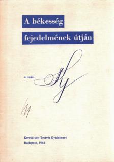 Pócsy Ferenc - A békesség fejedelmének útján 4. szám [antikvár]