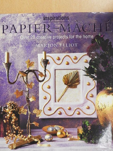Marion Elliot - Papier-Maché [antikvár]