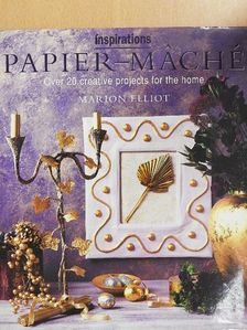 Marion Elliot - Papier-Maché [antikvár]