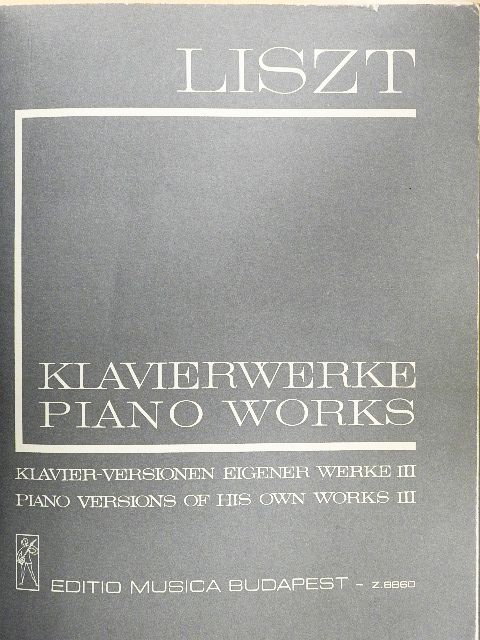 Ferenc Liszt - Klavier-Versionen Eigener Werke III. [antikvár]