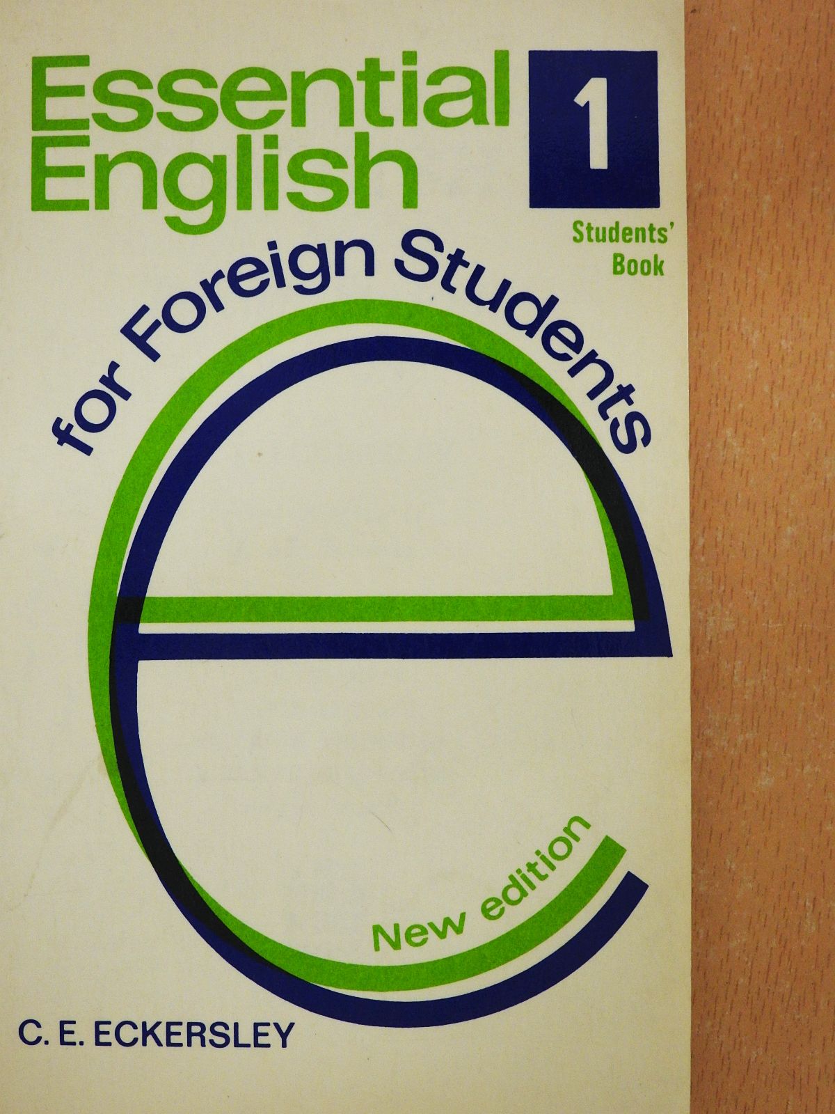 C. E. Eckersley - Essential English for Foreign Students 1. - Student's Book (dedikált példány) [antikvár]