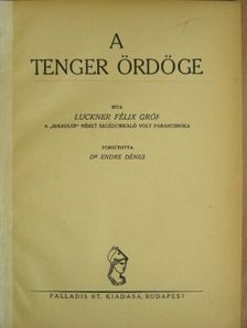 gróf Luckner Félix - A tenger ördöge [antikvár]