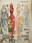 Lewis Carroll - Alice im Spiegel land [antikvár]