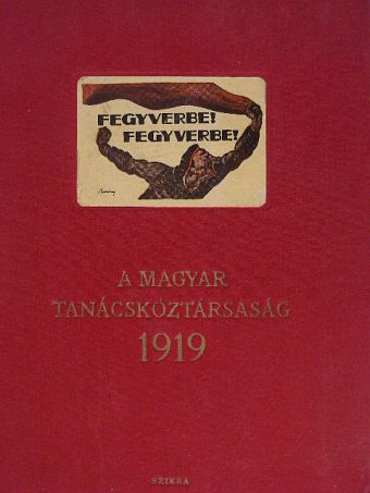 Gábor Andor - A Magyar Tanácsköztársaság 1919 [antikvár]
