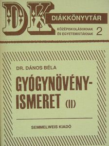 Dr. Dános Béla - Gyógynövényismeret II. [antikvár]