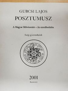 Gubcsi Lajos - Posztumusz [antikvár]