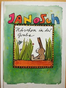 Janosch - Häschen in der Grube [antikvár]